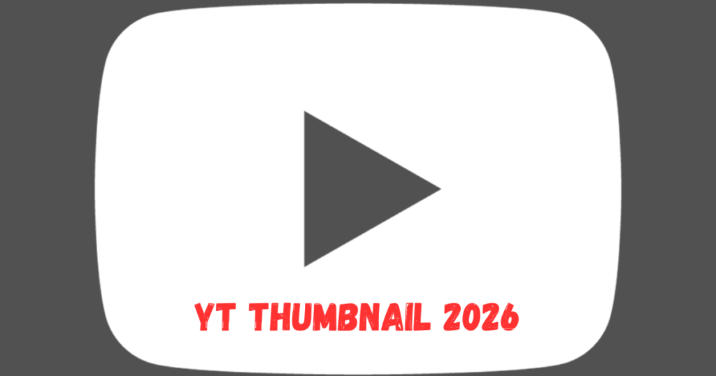 YT Thumbnail 2026 guide showing the recommended YouTube thumbnail size, design best practices, and optimization tips.